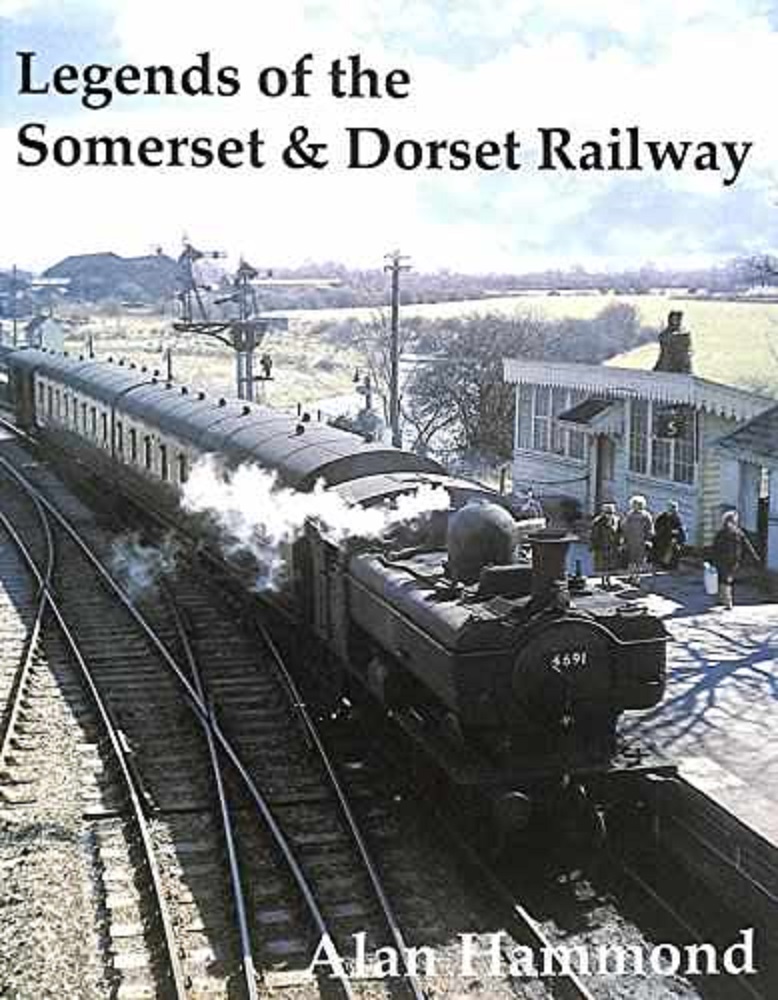 Legends of the Somerset & Dorset Railway