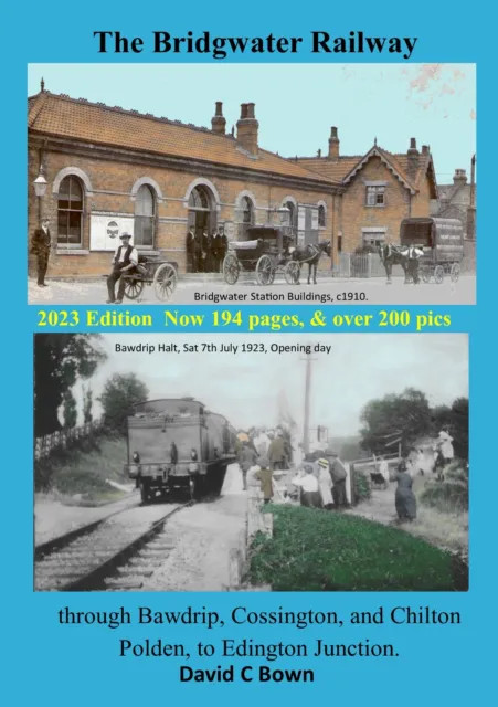 The Bridgwater Railway Through Bawdrip 2023 Edition