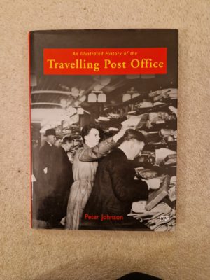 Travelling Post Office an illustrated history