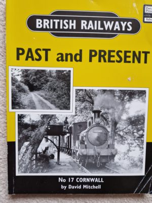 British Railways Past and Present - Cornwall