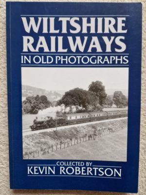 Wiltshire Railways in old photographs