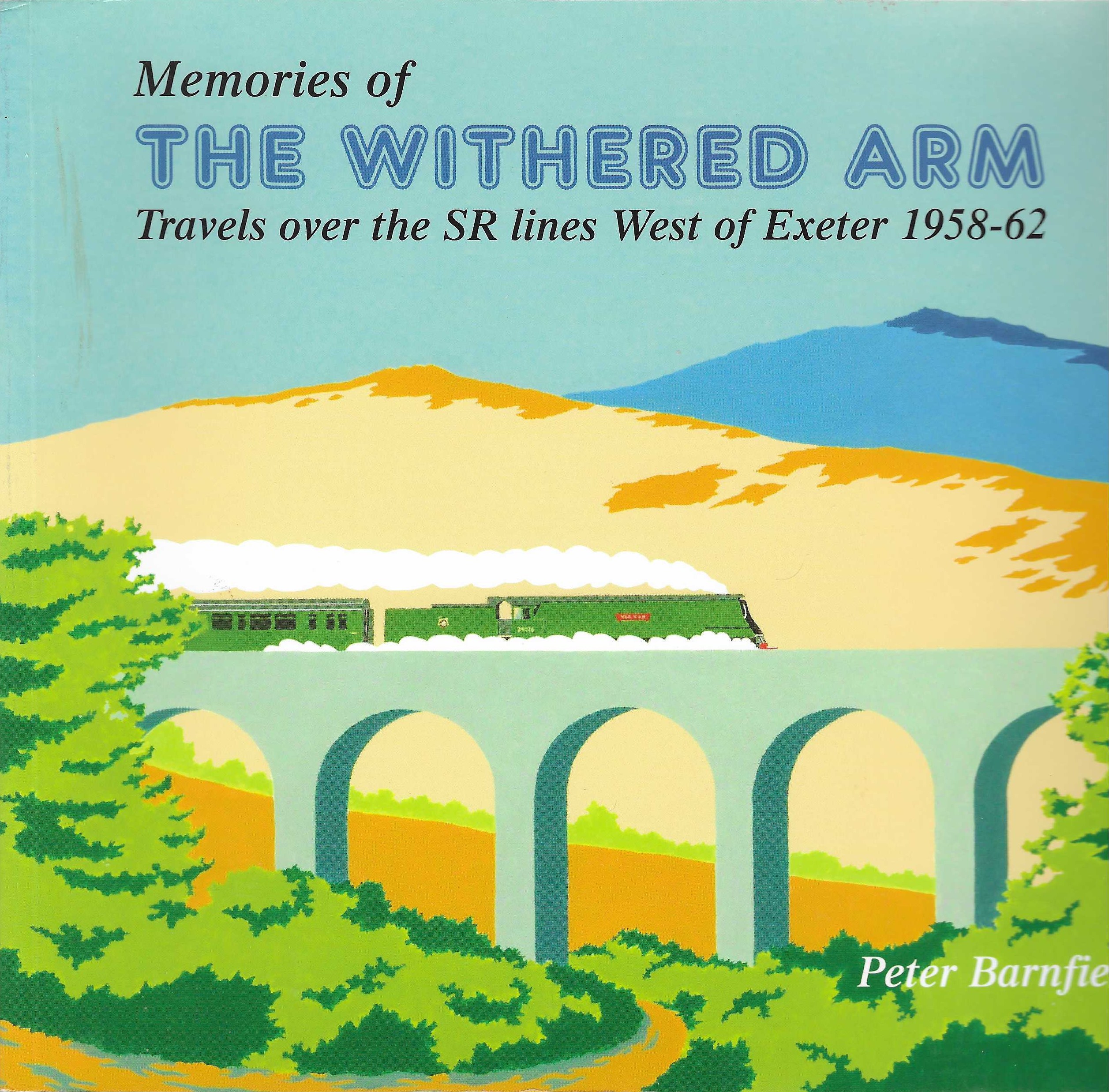 Memories of the Withered Arm - Peter Barnfield • S&DRT