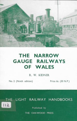 The Narrow Gauge Railways of Wales - Oakwood