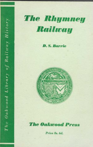 The Rhymney Railway - Oakwood