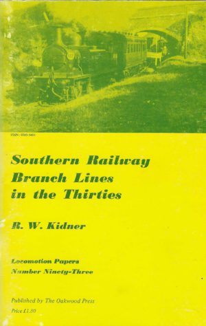 Southern Railway Branch Lines in the Thirties - Oakwood