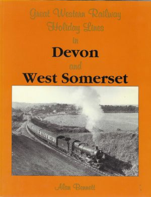 Great Western Railway Holiday Lines in Devon and West Somerset