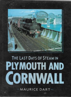 The Last Days of Steam in Plymouth and Cornwall