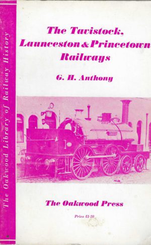The Tavistock, Launceston and Princetown Railways - Oakwood 29
