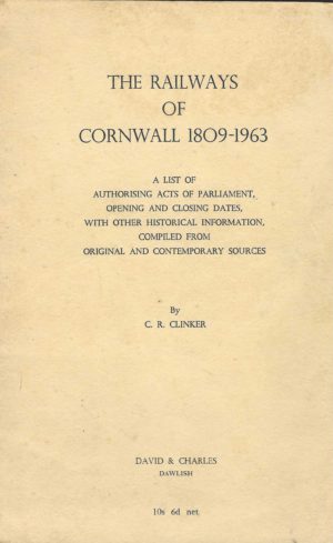 The Railways of Cornwall 1809-1963