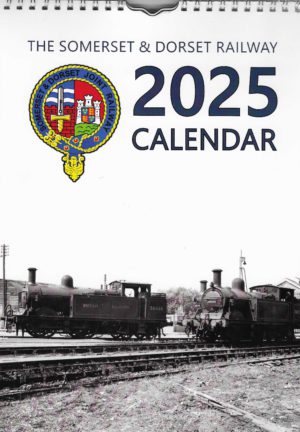 2025 Somerset & Dorset Railway Calendar - photos by Ivo Peters