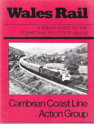 Wales Rail - a route guide to the scenic rail routes of Wales