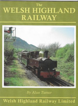 The Welsh Highland Railway