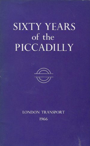 Sixty Years of the Piccadilly