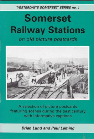 Somerset Railway Stations on old picture postcards