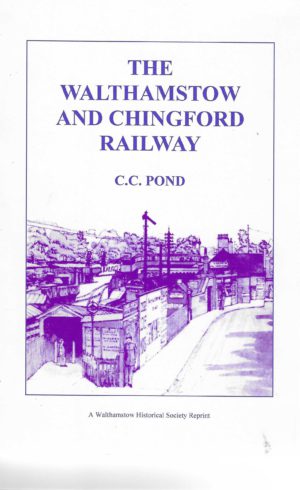The Walthamstow and Chingford Railway