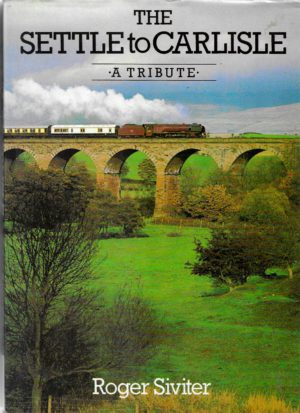 The Settle to Carlisle, a tribute