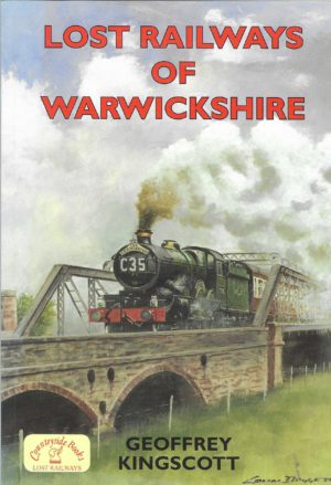 Lost Railways of Warwickshire