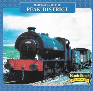 Railways of the Peak District: BackTrack byways