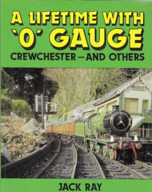 A Lifetime with O Gauge, Crewchester - and others