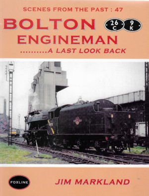 Bolton Engineman - a last look back