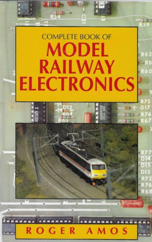 Complete Book of Model Railway Electronics