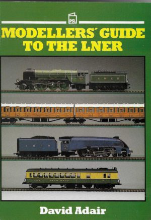 Modeller's Guide to he LNER
