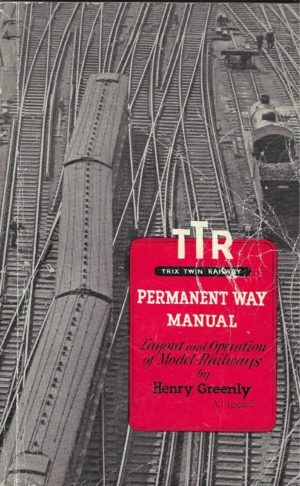 Permanent Way Manual: layout and operation of model railways