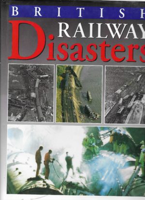 British Railway Disasters