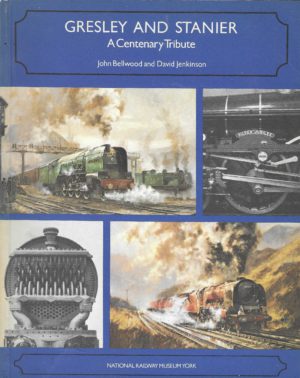 Gresley and Stanier, a Centenary Tribute