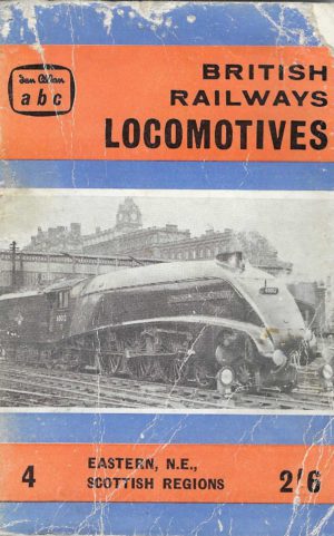 abc British Railways Locomotives 4: Eastern, NE, Scottish Regions WInter 1960/1