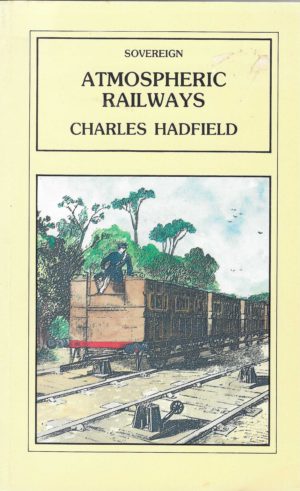 Atmospheric Railways: a Victorian Venture in Silent Speed