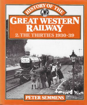 History of the Great Western Railway: 2. The Thirties 1930 - 39