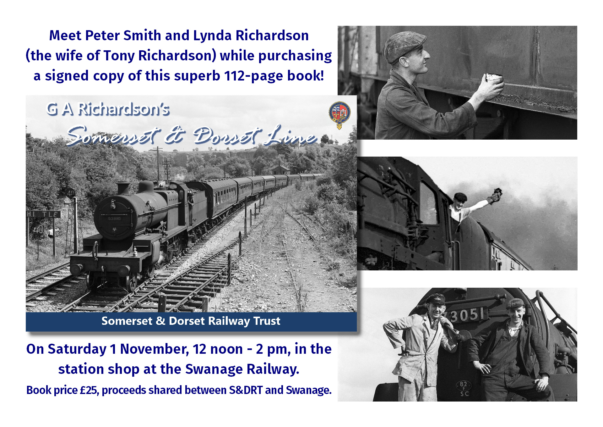 Meet Peter Smith and Lynda Richardson at Swanage on 1 November 2025 while purchasing a copy of our superb new book, G A Richardson's S&D Line.