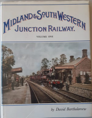 Midland & South Western Junction Railway - Vol 1